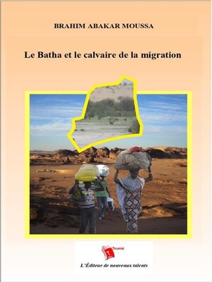 cover image of Le Batha Et Le Calvaire De La Migration